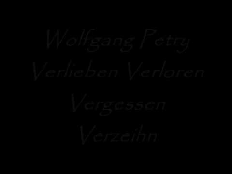 Youtube: Wolfgang Petry Verlieben Verloren Vergessen Verzeihn