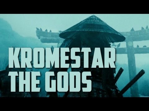 Youtube: Kromestar - The Gods