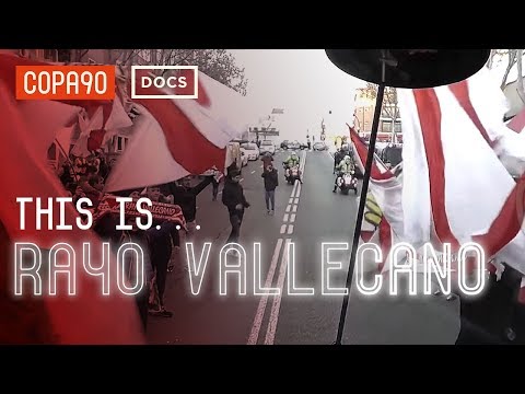 Youtube: This is Rayo Vallecano: The Pride of a Working Class Neighbourhood