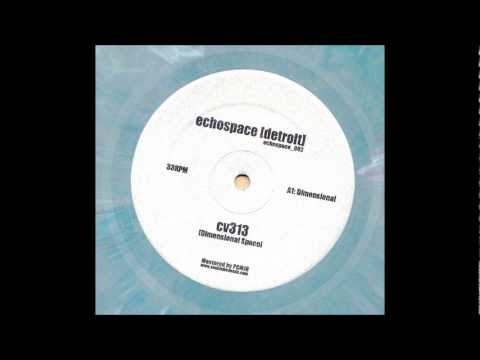 Youtube: cv313 - Dimensional [Echospace]