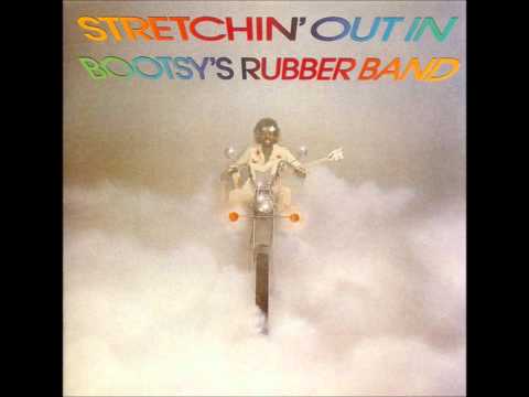 Youtube: Bootsy's Rubber Band - I'd Rather Be With You