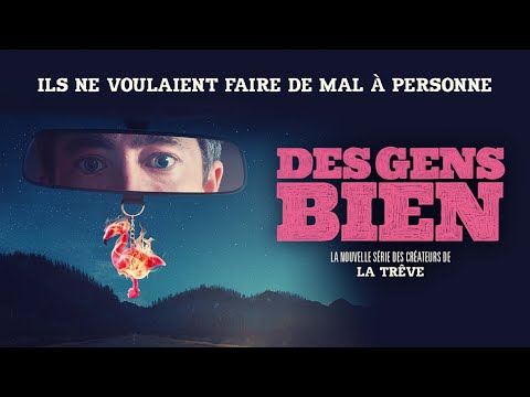 Youtube: DES GENS BIEN | S01 | BANDE ANNONCE