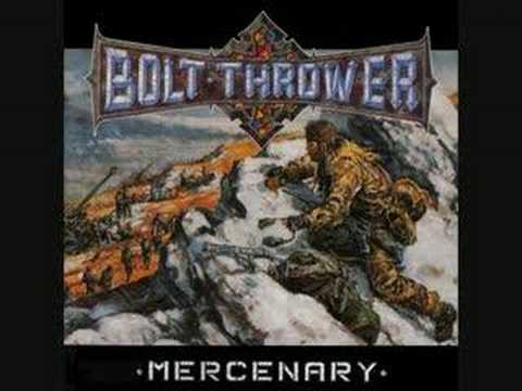 Youtube: Bolt Thrower - Mercenary