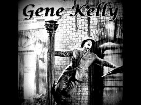 Youtube: Gene Kelly - I'm singing in the rain