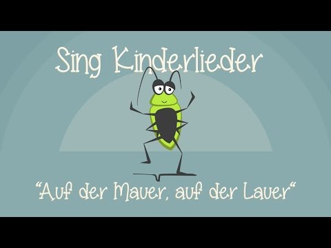 Youtube: Auf der Mauer, auf der Lauer - Kinderlieder zum Mitsingen | Sing Kinderlieder