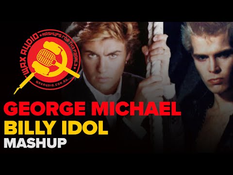Youtube: Careless Rebel (George Michael + Billy Idol Mashup by Wax Audio)