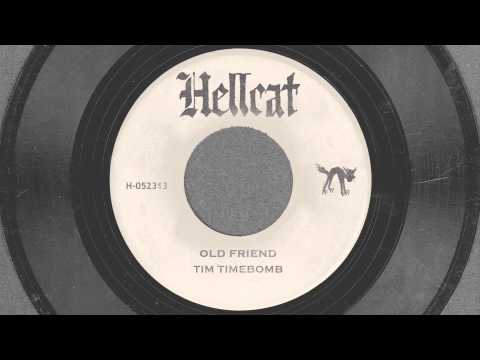 Youtube: Old Friend - Tim Timebomb and Friends