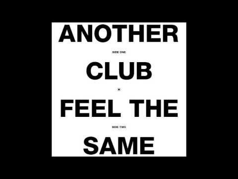 Youtube: Radio Slave - Another Club