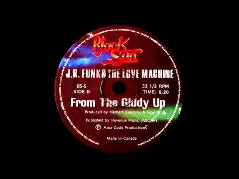 Youtube: J.R. Funk & The Love Machine - From The Giddy Up (Dj ''S'' Rework)
