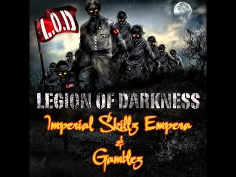Youtube: Imperial Skillz Empera & Gamblez - Legion Of Darkness (Skull Bludgeon, Labal-S & Raaddrr Van)