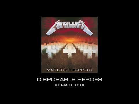 Youtube: Metallica: Disposable Heroes (Remastered)