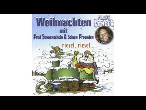 Youtube: FRANK ZANDER - Fröhliche Weihnacht' Überall - WEIHNACHTEN MIT FRED SONNENSCHEIN & SEINEN FREUNDEN