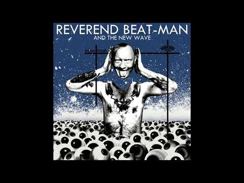 Youtube: Reverend Beat-Man and The New Wave - Blues Trash Full Album