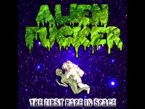Youtube: Alien Fucker - The First Rape In Space (Full Album) 2014