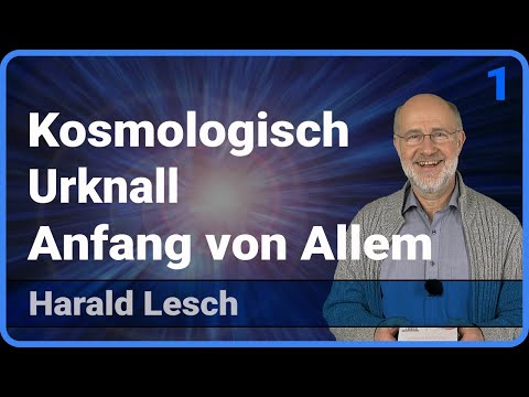 Youtube: Kosmologisch (1/3) • Urknall - Anfang von allem • Live im Hörsaal | Harald Lesch