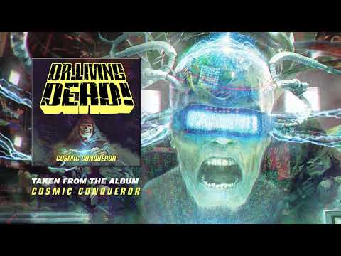 Youtube: DR. LIVING DEAD! - Cosmic Conqueror (Album Track)