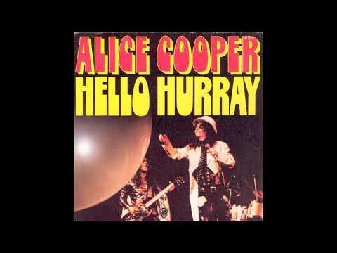 Youtube: Alice Cooper - Hello Hurray (from vinyl 45) (1973)