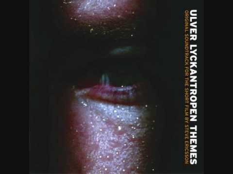 Youtube: Ulver - Lyckantropen Themes III