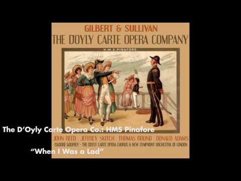 Youtube: When I Was a Lad - HMS Pinafore