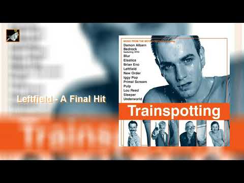 Youtube: A Final Hit by Leftfield