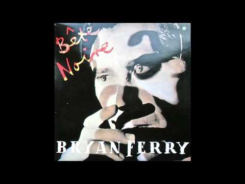 Youtube: BRYAN FERRY - BETE NOIRE (1987) VINYL