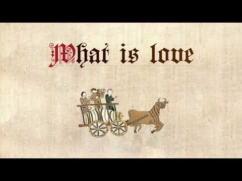 Youtube: Haddaway - What Is Love (Medieval Style | Bardcore)