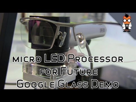 Youtube: MicroLED Display for Next Generation Google Glass Demo - ITRI Taiwan