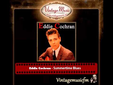 Youtube: Eddie Cochran – Summertime Blues