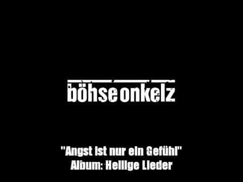 Youtube: Böhse Onkelz - Angst ist nur ein Gefühl