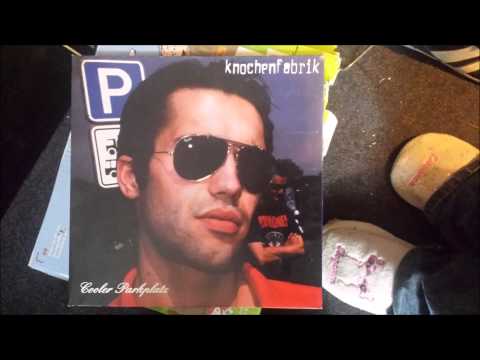 Youtube: Knochenfabrik - Cooler Parkplatz (Full LP)