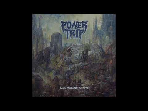 Youtube: Power Trip - Nightmare Logic [Full album]