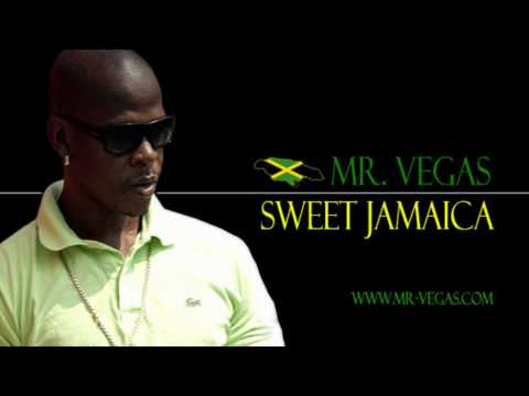 Youtube: Mr. Vegas - Sweet Jamaica