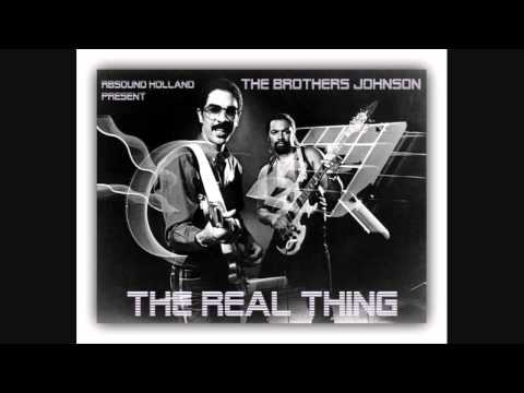 Youtube: The Brothers Johnson - The Real Thing (1981) HQsound
