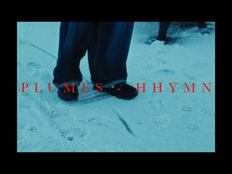 Youtube: Hhymn - Plumes (Official Music Video)