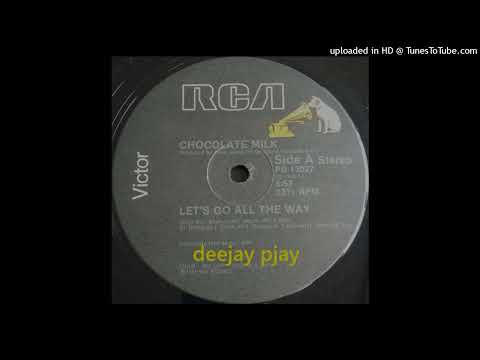 Youtube: Chocolate Milk - Let's Go All The Way