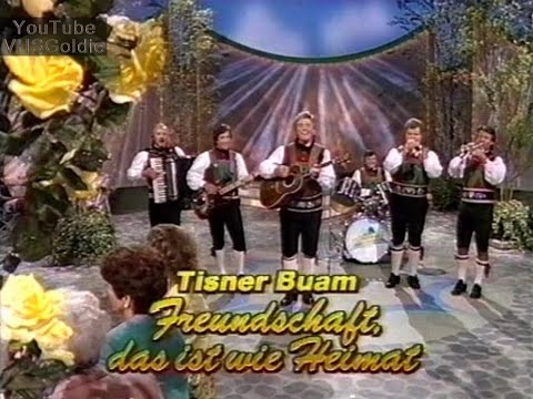 Youtube: Tisner Buam - Freundschaft, das ist wie Heimat - 1992 - #1/2