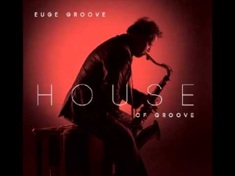 Youtube: Euge Groove - 08.Never Met a Woman (Like You) (feat. Jeffrey Osborne)