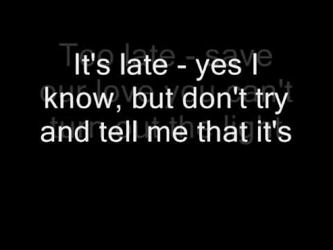 Youtube: Queen - It's Late (Lyrics)