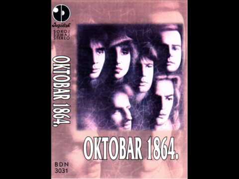 Youtube: Oktobar 1864 - Nadji me - (Audio 1987)