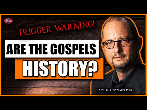 Youtube: Are The Gospels History? | Bart D. Ehrman PhD