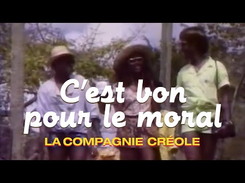 Youtube: La Compagnie Créole - C'est bon pour le moral (Clip officiel)