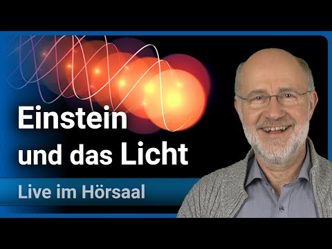 Youtube: Harald Lesch: Vortrag zu Albert Einstein • Was ist Licht und was macht es bis heute so besonders?
