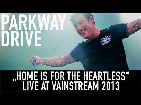 Youtube: Parkway Drive | Home is for the heartless | Official Livevideo | Vainstream 2013
