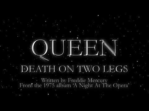 Youtube: Queen - Death on Two Legs (Official Lyric Video)