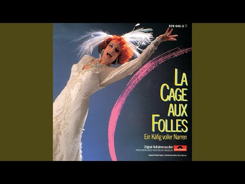 Youtube: La Cage Aux Folles: Ich bin was ich bin