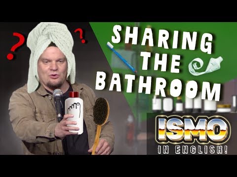 Youtube: ISMO | Sharing the Bathroom