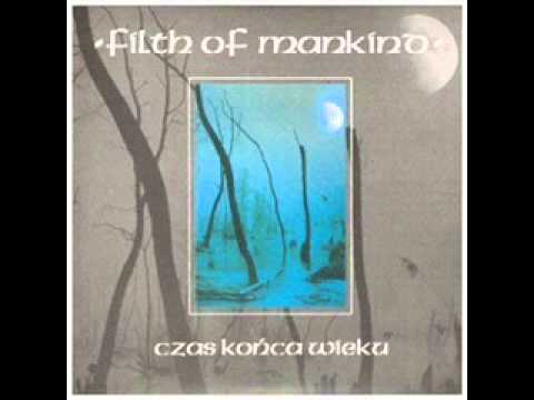 Youtube: FILTH OF MANKIND - Czas Konca Wieku [FULL EP]