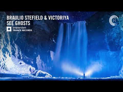 Youtube: Braulio Stefield & Victoriya - See Ghosts (Extended Mix) Amsterdam Trance