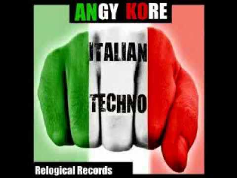 Youtube: Angy Kore - Italian Techno - Truci remix - Relogical records