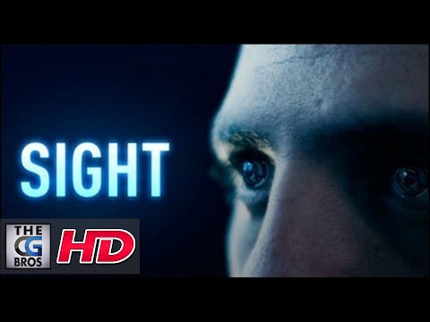 Youtube: A Sci-Fi Short Film : "Sight" - by Sight Systems | TheCGBros
